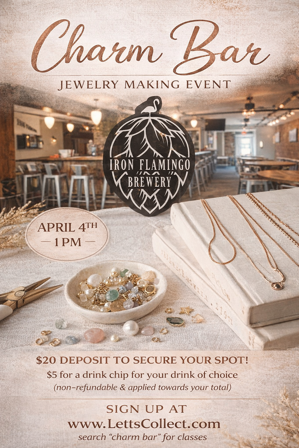 Iron Flamingo Charm Bar: Saturday, April 4th at 1PM